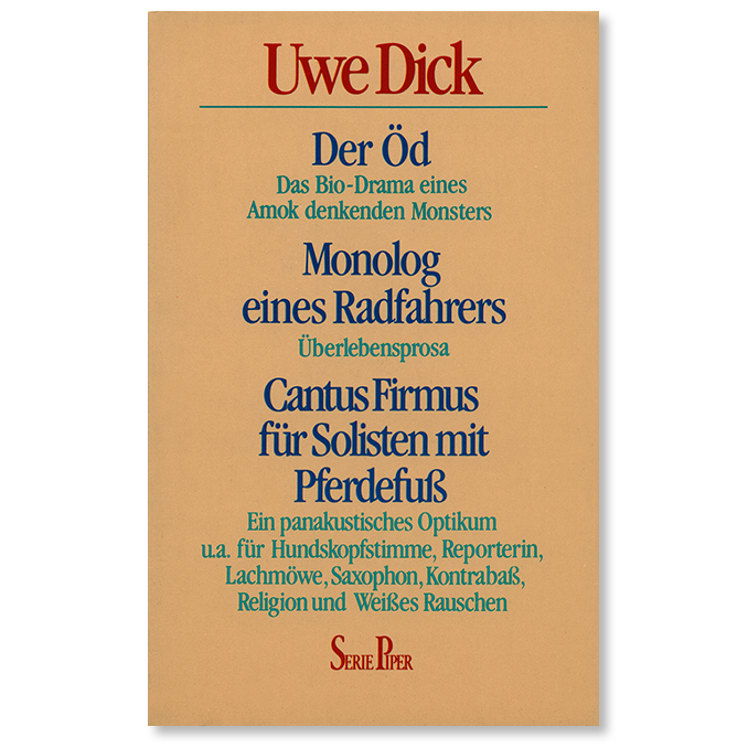 Buch von Uwe Dick Der Öd Monolog eines Radfahrers Cantus Firmus für Solisten mit Pferdefuß