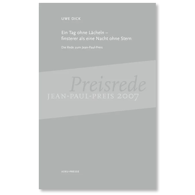 Buch von Uwe Dick und Michael Lentz Preisrede Jean-Paul-Preis 2007