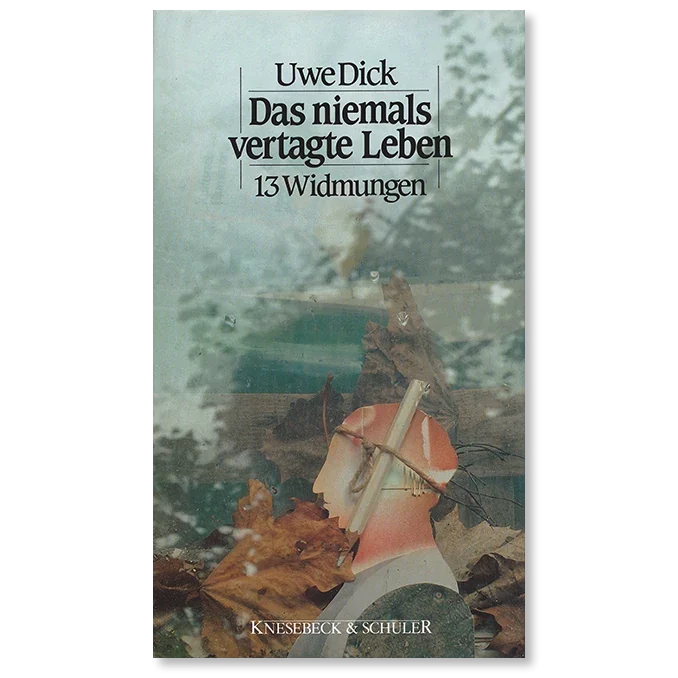 Buch von Uwe Dick Das niemals vertagte Leben