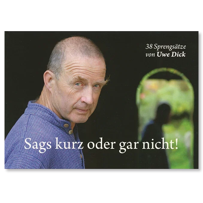 Postkarten von Uwe Dick Sags kurz oder gar nicht